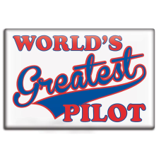 FRIDGE MAGNET - WORLD'S GREATEST PILOT NLUS632-WGP